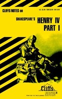 CliffsNotes on Shakespeare's Henry IV, Part 1