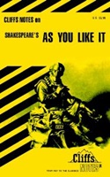 CliffsNotes Shakespeare's As You Like It