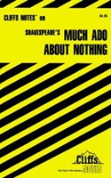 CliffsNotes on Shakespeare's Much Ado About Nothing