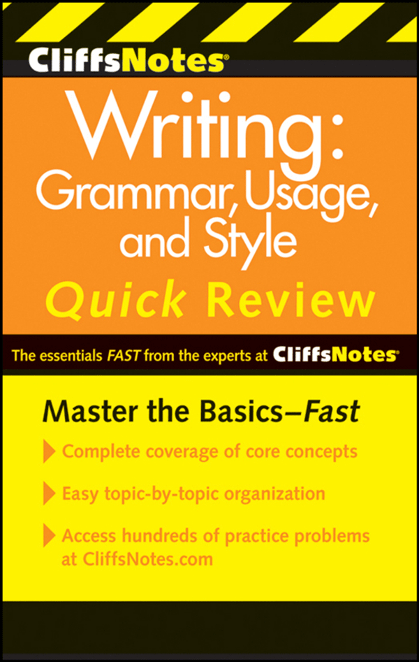 CliffsNotes Writing: Grammar, Usage, and Style Quick Review, 3rd Edition